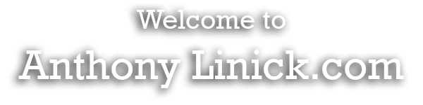 Welcome to Anthony Linick.com